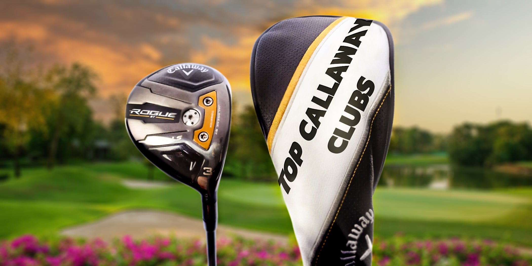 Discover Your Perfect Match: Top Used Callaway Golf Clubs for Elevating Your Game on the Green