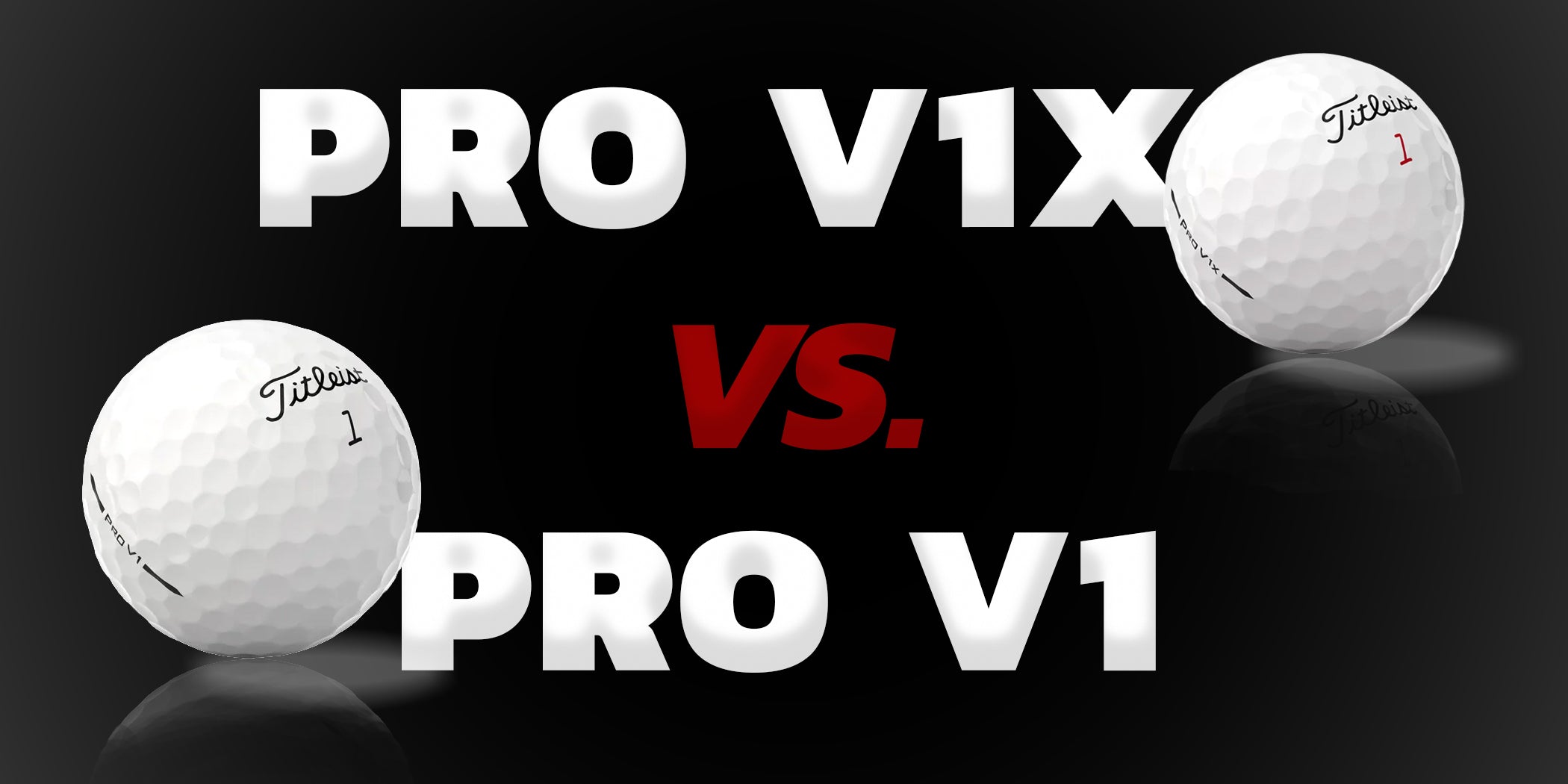 Titleist Showdown: Comparing and Contrasting Pro V1 vs Pro V1x