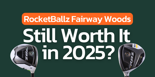 TaylorMade RocketBallz Fairway Woods: Do They Still Hold Up in 2025?