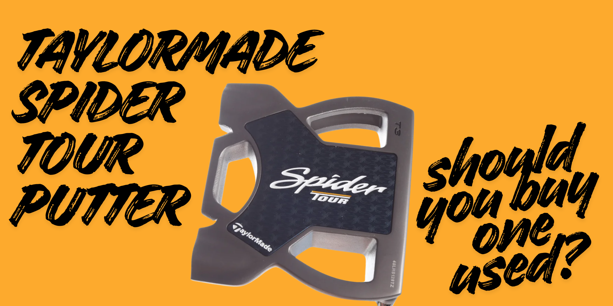 Should You Buy a Used Taylormade Spider Tour Putter?
