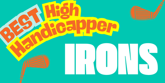 Best Used Irons for High Handicappers: 2025’s Top Picks