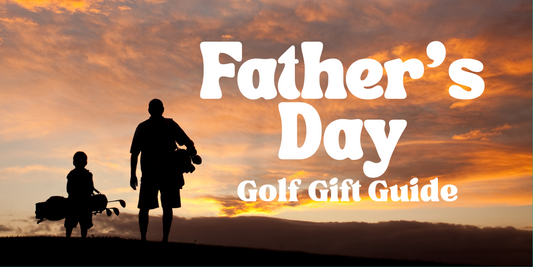 Father’s Day 2025 Golf Gift Guide