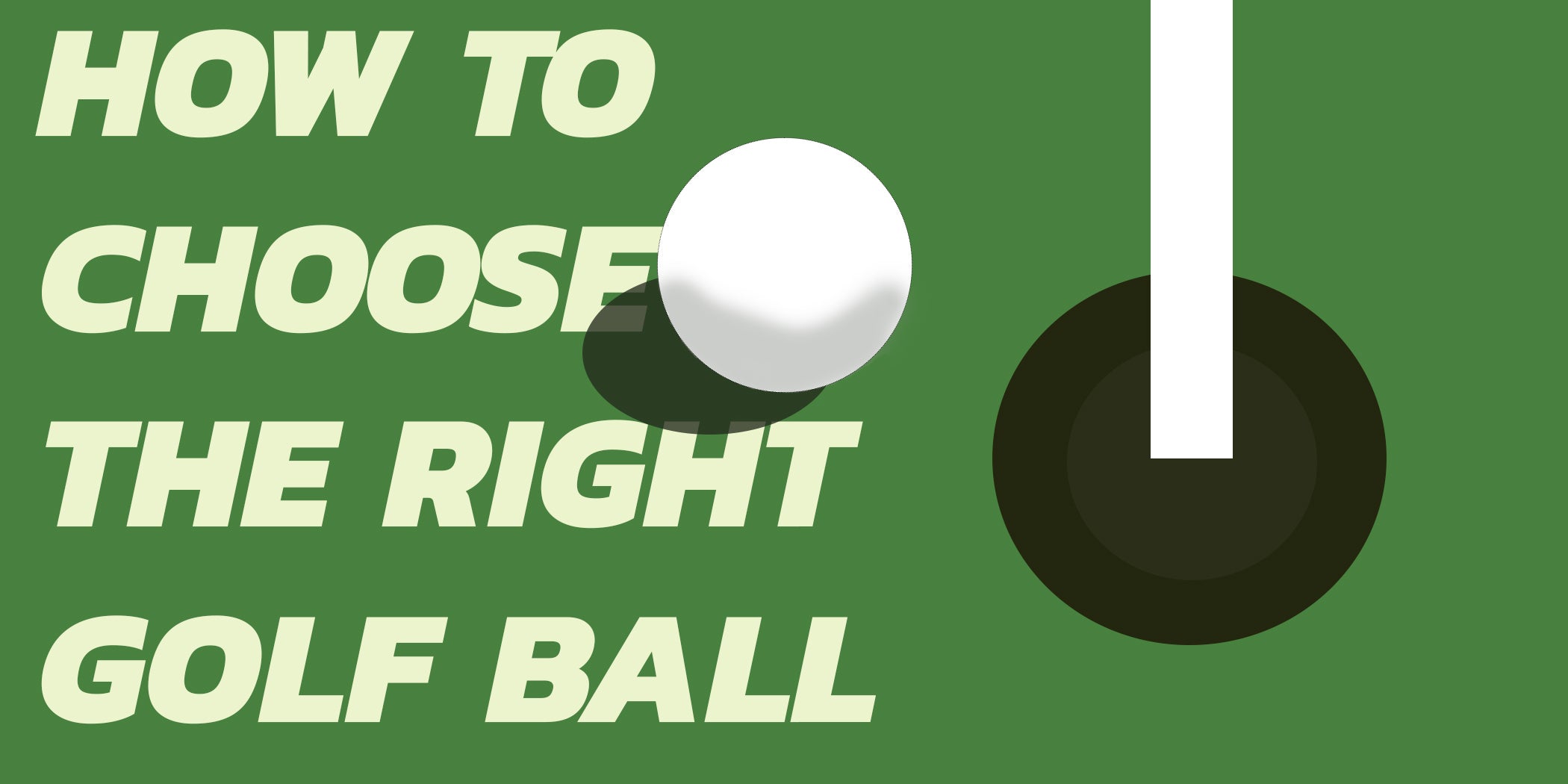 How to Choose the Right Golf Ball
