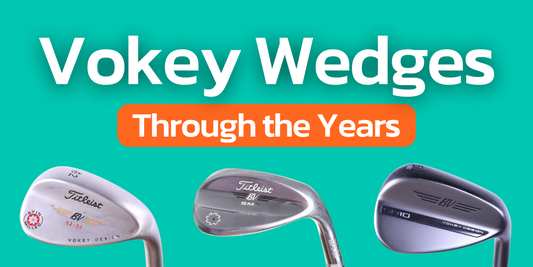Vokey Wedges Through the Years: From Spin Milled to SM10