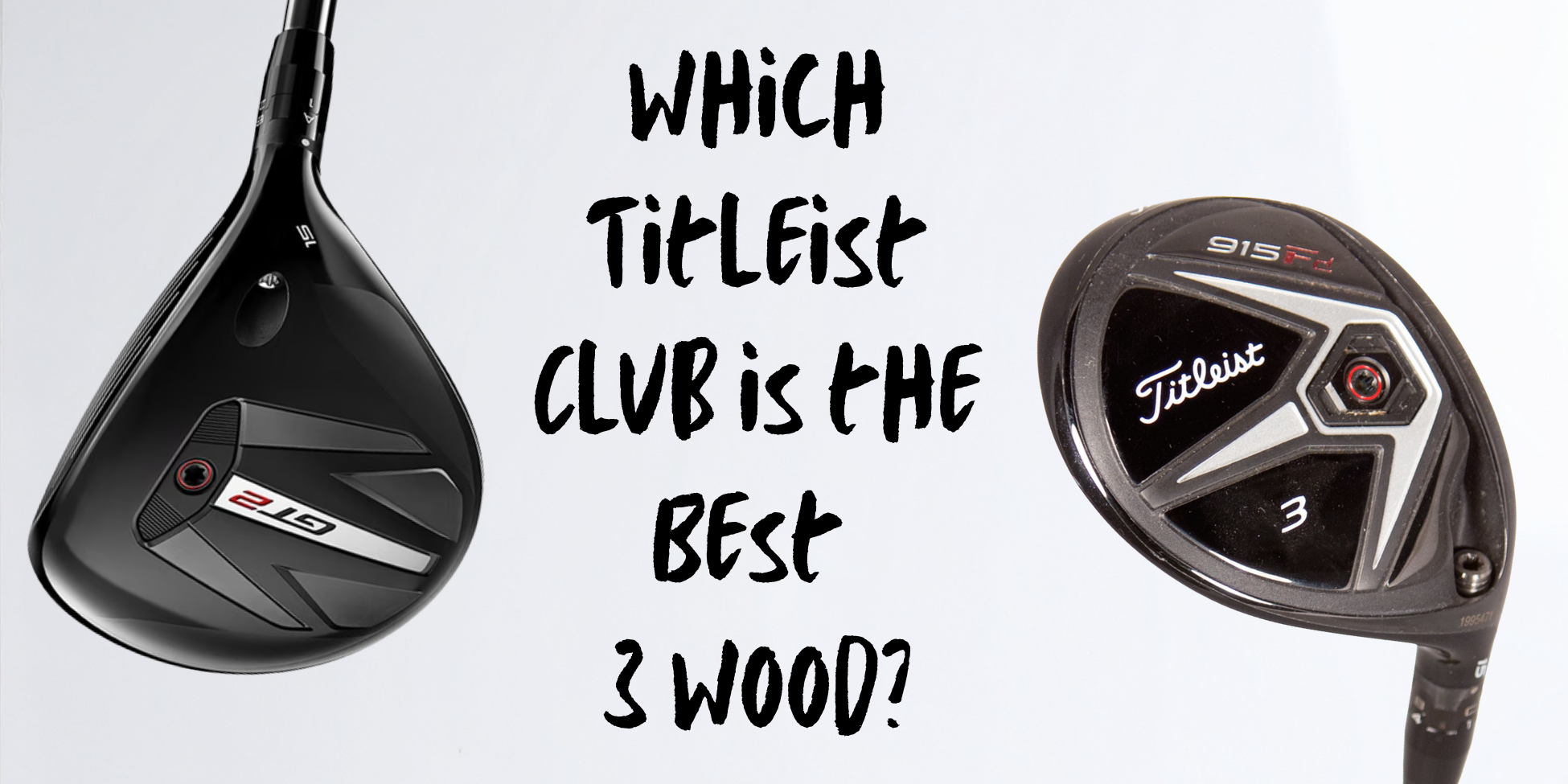 Which Titleist Club is the Best 3 Wood? Head-to-Head Comparison