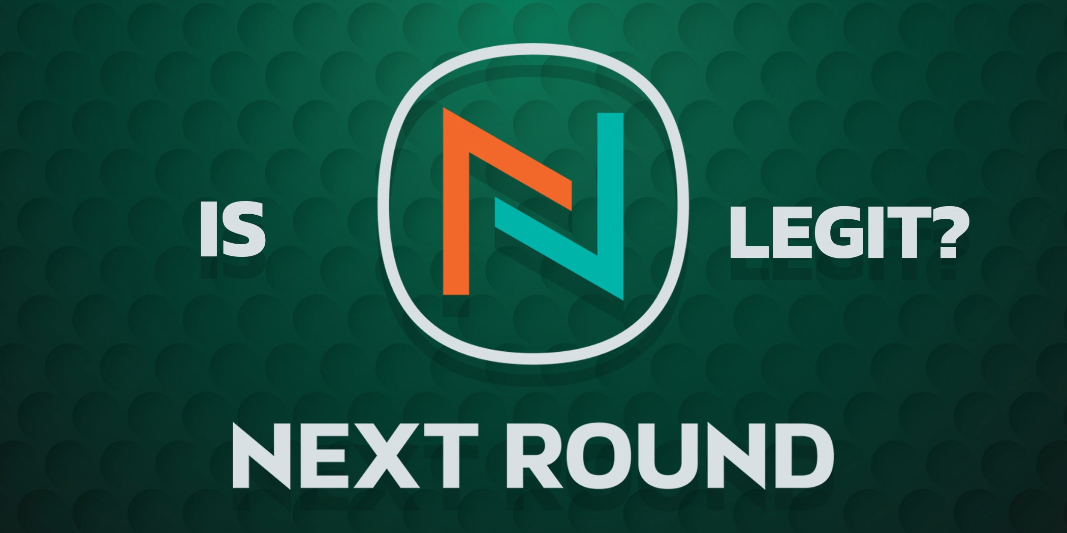 Is Next Round Golf legit?
